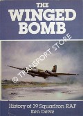 Book cover of The Winged Bomb - History of 39 Squardon RAF by DELVE, Ken
